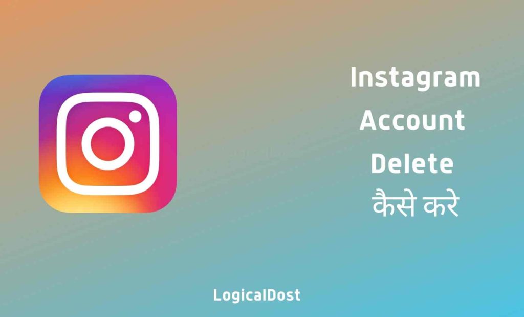 Instagram Account  Delete kaise kare