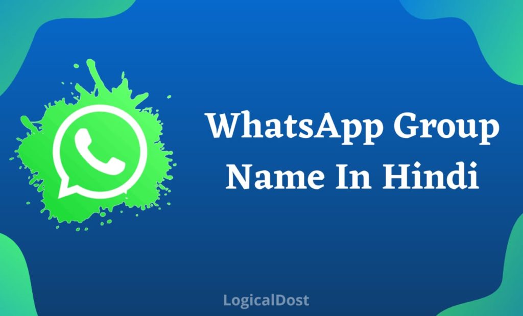 WhatsApp Group Name in Hindi For Dost, Family सभी के लिए